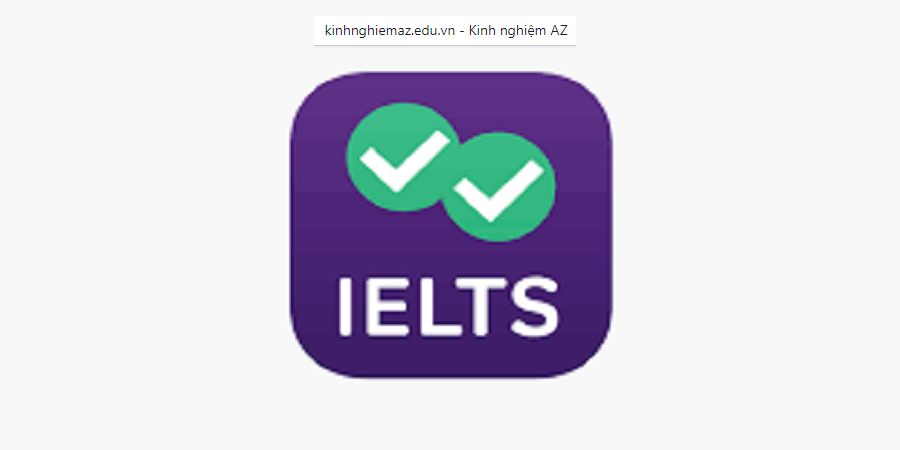 App Học IELTS Hiệu Quả Nhất