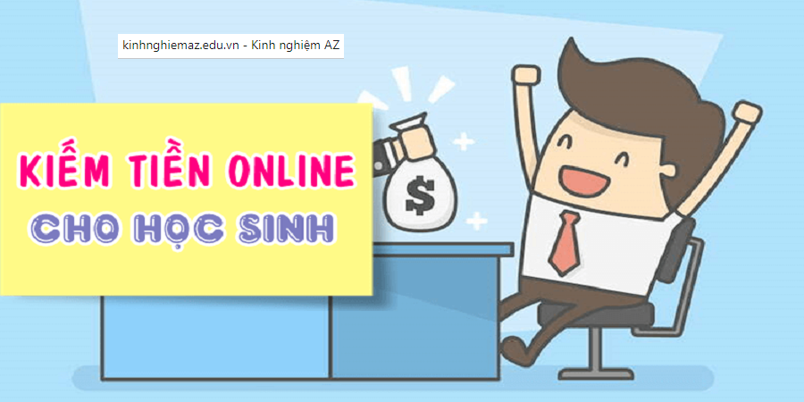 App Kiếm Tiền Online Dành Cho Học Sinh