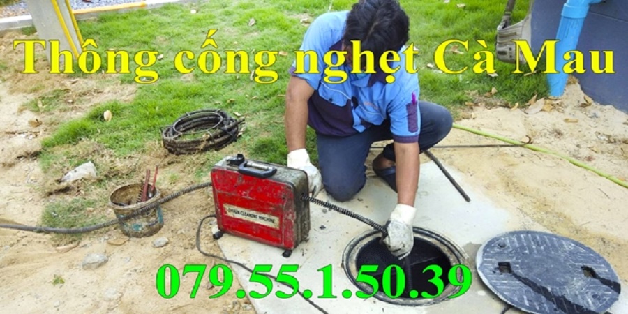 thông cống nghẹt tại Cà Mau